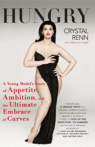 Hungry: A Young Model's Story of Appetite, Ambition, and the Ultimate Embrace of Curves book cover