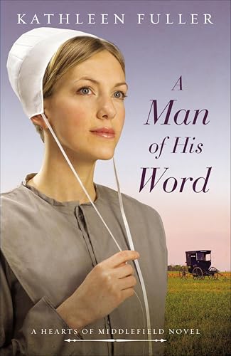 A Man of His Word (Hearts of Middlefield, #1) book cover