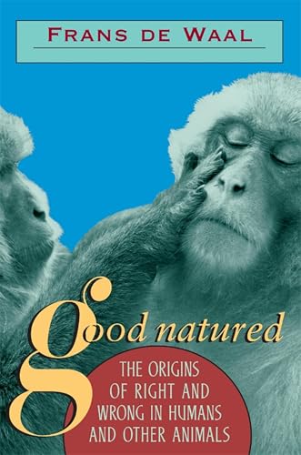 Good Natured: The Origins of Right and Wrong in Humans and Other Animals book cover