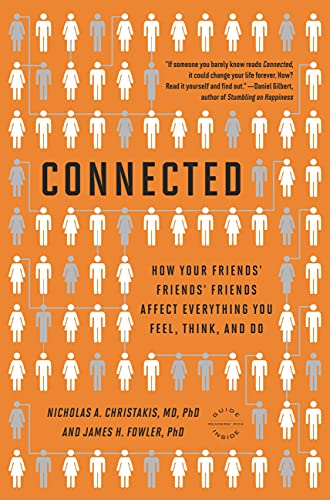 Connected: The Surprising Power of Our Social Networks and How They Shape Our Lives book cover
