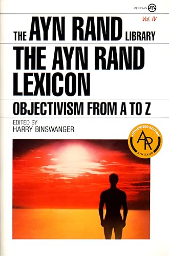 The Ayn Rand Lexicon: Objectivism from A to Z book cover