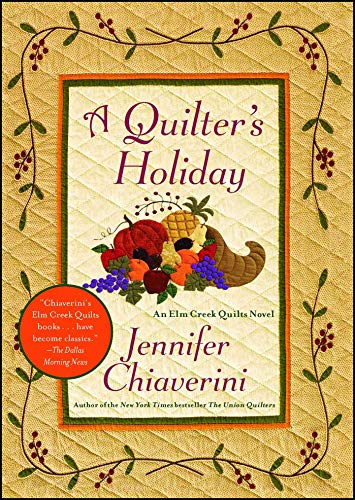 A Quilter's Holiday (Elm Creek Quilts, #15) book cover