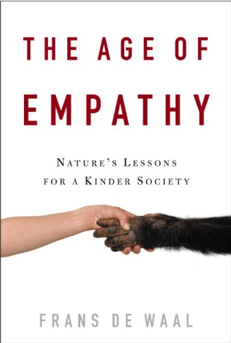The Age of Empathy: Nature's Lessons for a Kinder Society book cover