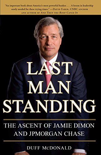 Last Man Standing: The Ascent of Jamie Dimon and JPMorgan Chase book cover