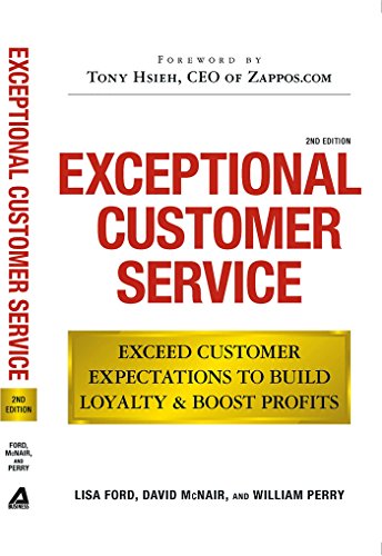 Exceptional Customer Service: Exceed Customer Expectations to Build Loyalty Boost Profits book cover