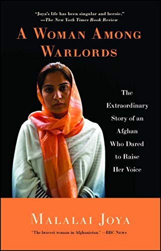 A Woman Among Warlords: The Extraordinary Story of an Afghan Who Dared to Raise Her Voice book cover