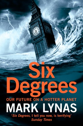 Six Degrees: Our Future on a Hotter Planet book cover