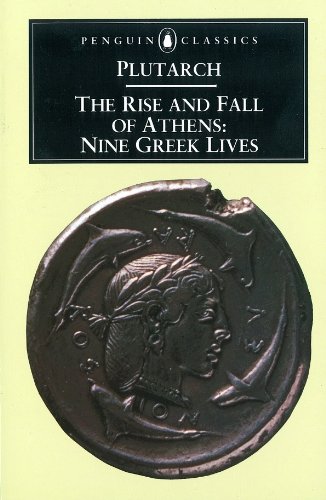 The Rise and Fall of Athens: Nine Greek Lives book cover