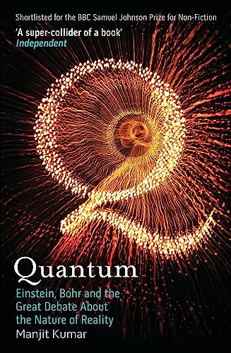 Quantum: Einstein, Bohr, and the Great Debate about the Nature of Reality book cover