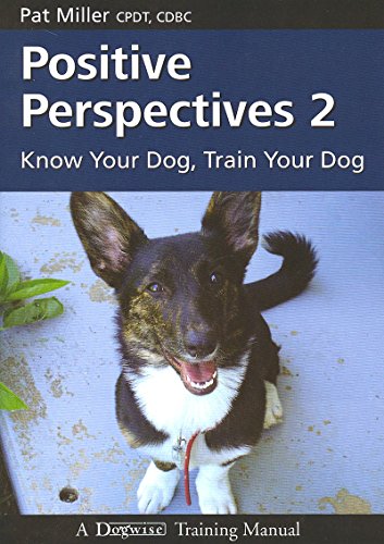 Positive Perspectives 2: Know Your Dog, Train Your Dog book cover