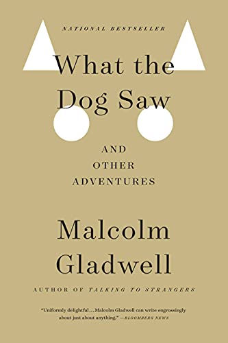 What the Dog Saw and Other Adventures book cover