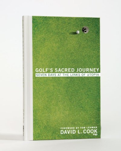 Golf's Sacred Journey: Seven Days at the Links of Utopia book cover