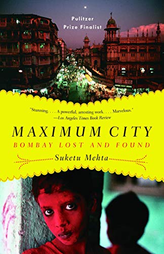 Maximum City: Bombay Lost and Found book cover