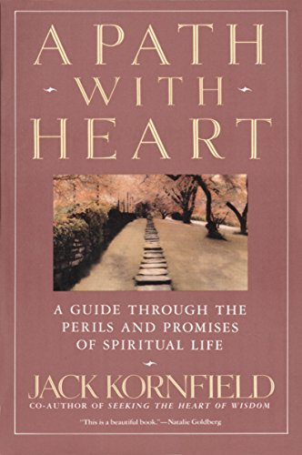 A Path with Heart: A Guide Through the Perils and Promises of Spiritual Life book cover