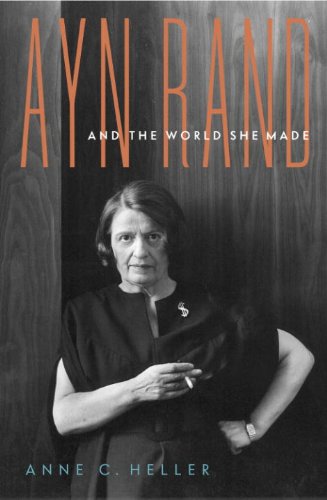 Ayn Rand and the World She Made book cover