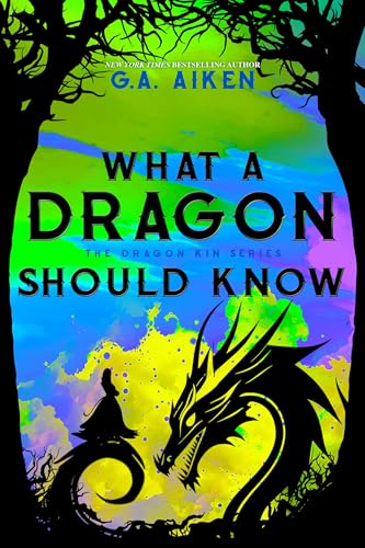 What a Dragon Should Know (Dragon Kin, #3) book cover