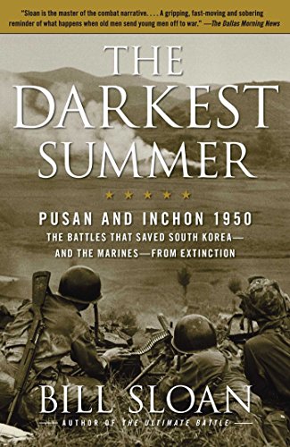 The Darkest Summer: Pusan and Inchon 1950: The Battles That Saved South Korea--and the Marines--from Extinction book cover