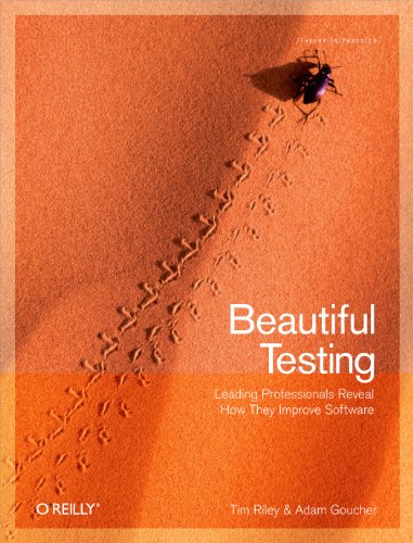 Beautiful Testing: Leading Professionals Reveal How They Improve Software book cover