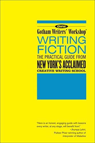 Gotham Writers' Workshop: Writing Fiction: The Practical Guide From New York's Acclaimed Creative Writing School book cover