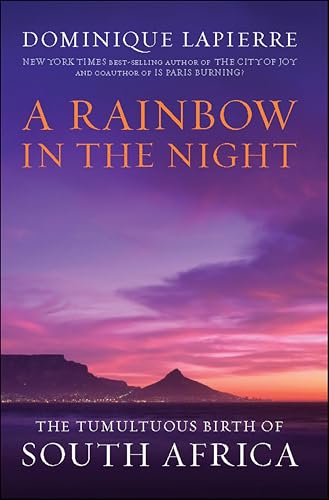 A Rainbow in the Night: The Tumultuous Birth of South Africa book cover