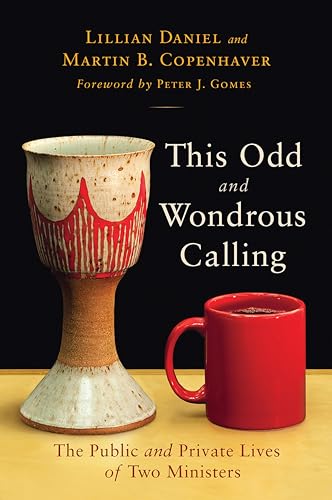 This Odd and Wondrous Calling: The Public and Private Lives of Two Ministers book cover