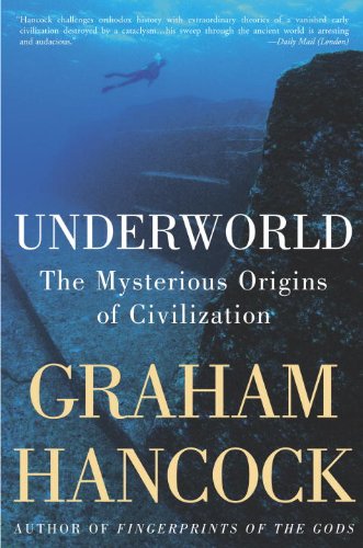 Underworld: The Mysterious Origins of Civilization book cover