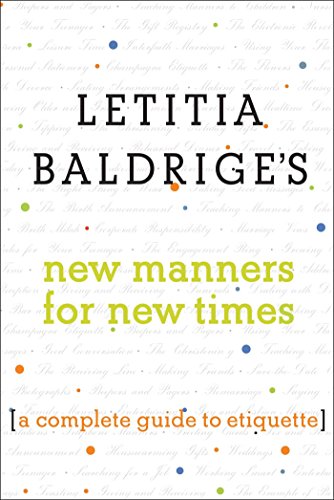 Letitia Baldrige's New Manners for New Times: A Complete Guide to Etiquette book cover