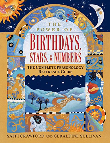 The Power of Birthdays, Stars & Numbers: The Complete Personology Reference Guide book cover