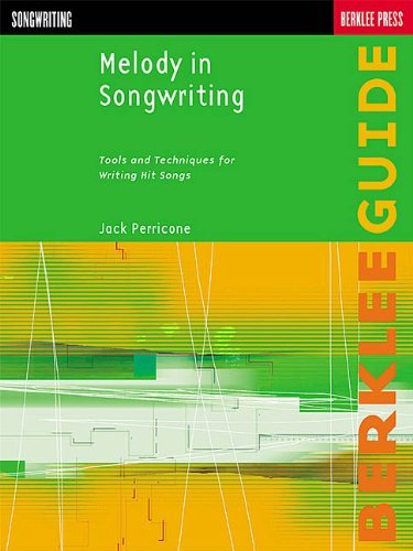 Melody in Songwriting Tools and Techniques for Writing Hit Songs book cover