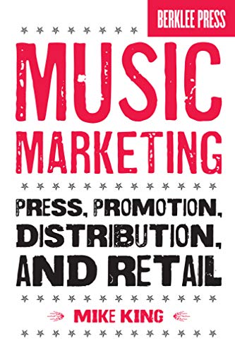Music Marketing: Press, Promotion, Distribution, and Retail book cover