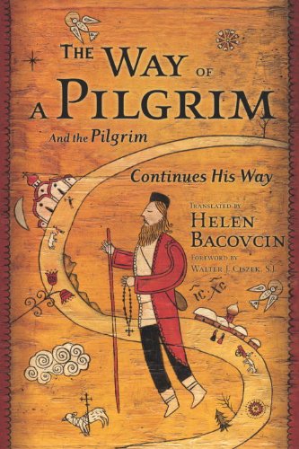 The Way of a Pilgrim and the Pilgrim Continues His Way book cover