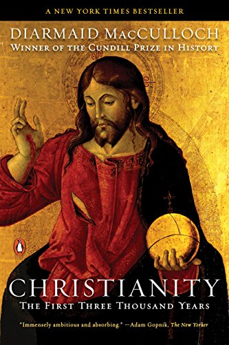 A History of Christianity: The First Three Thousand Years book cover