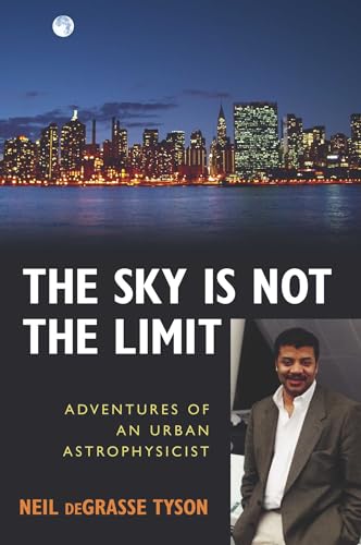 The Sky Is Not the Limit: Adventures of an Urban Astrophysicist book cover