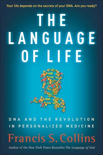 The Language of Life: DNA and the Revolution in Personalized Medicine book cover