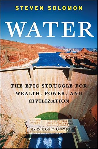 Water: The Epic Struggle for Wealth, Power, and Civilization book cover