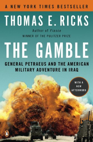 The Gamble: General David Petraeus and the American Military Adventure in Iraq, 2006-2008 book cover