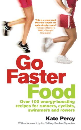 Go Faster Food: Over 100 energy-boosting recipes for runners, cyclists, swimmers and rowers book cover