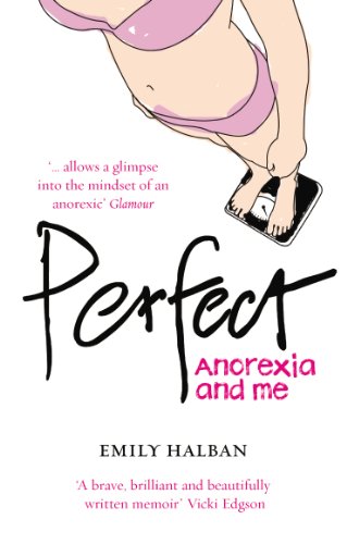 Perfect: Anorexia & Me book cover