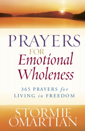 Prayers for Emotional Wholeness: 365 Prayers for Living in Freedom book cover