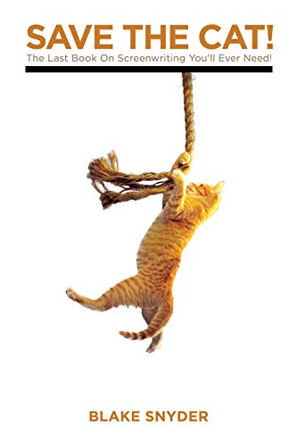 Save the Cat: The Last Book on Screenwriting You'll Ever Need book cover