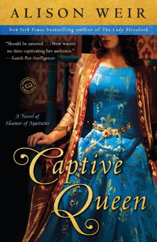 Captive Queen: A Novel of Eleanor of Aquitaine book cover