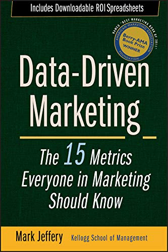 Data-Driven Marketing: The 15 Metrics Everyone in Marketing Should Know book cover