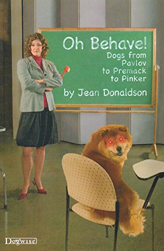 Oh Behave!: Dogs from Pavlov to Premack to Pinker book cover