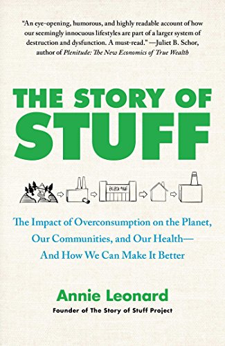 The Story of Stuff: How Our Obsession with Stuff is Trashing the Planet, Our Communities, and our Health—and a Vision for Change book cover