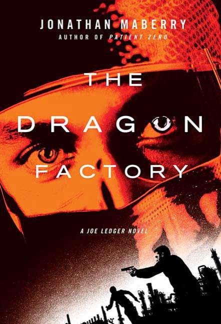 The Dragon Factory (Joe Ledger, #2) book cover