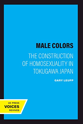 Male Colors: The Construction of Homosexuality in Tokugawa Japan book cover