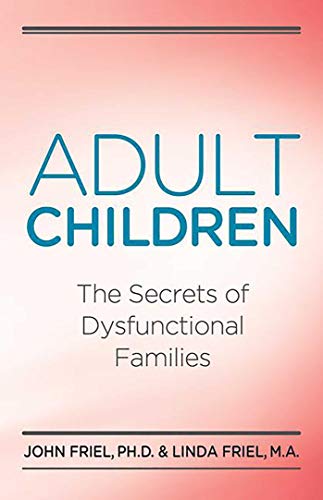Adult Children: The Secrets of Dysfunctional Families book cover