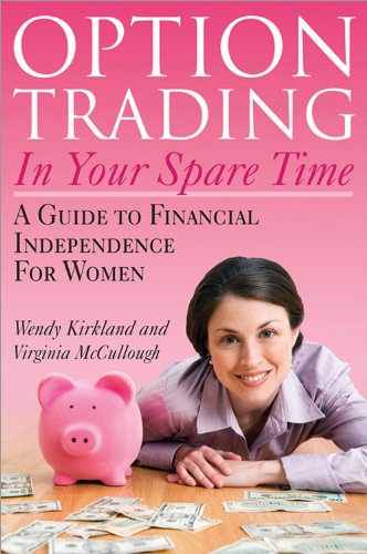 Option Trading in Your Spare Time: A Guide to Financial Independence for Women book cover