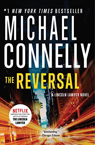 The Reversal (Mickey Haller, #3; Harry Bosch Universe, #21) book cover