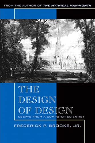 The Design of Design: Essays from a Computer Scientist book cover